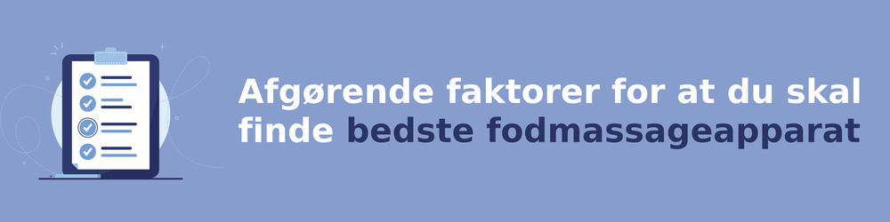 Afgørende faktorer for at du skal finde bedste fodmassageapparat