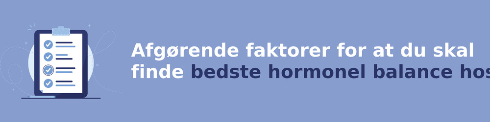 Afgørende faktorer for at du skal finde bedste hormonel balance hos mænd